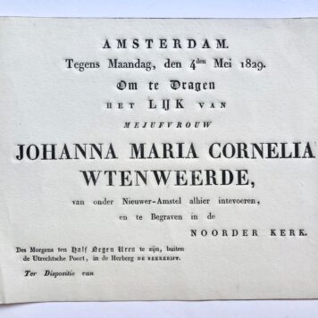 [Printed funeral card 1829] Uitnodiging voor de begrafenis van mej. Johanna Maria Cornelia Wtenweerde (Utenweerde), onder Nieuwer Amstel. D.d. Amsterdam, 4-5-1829, gedrukt, 4°, oblong.