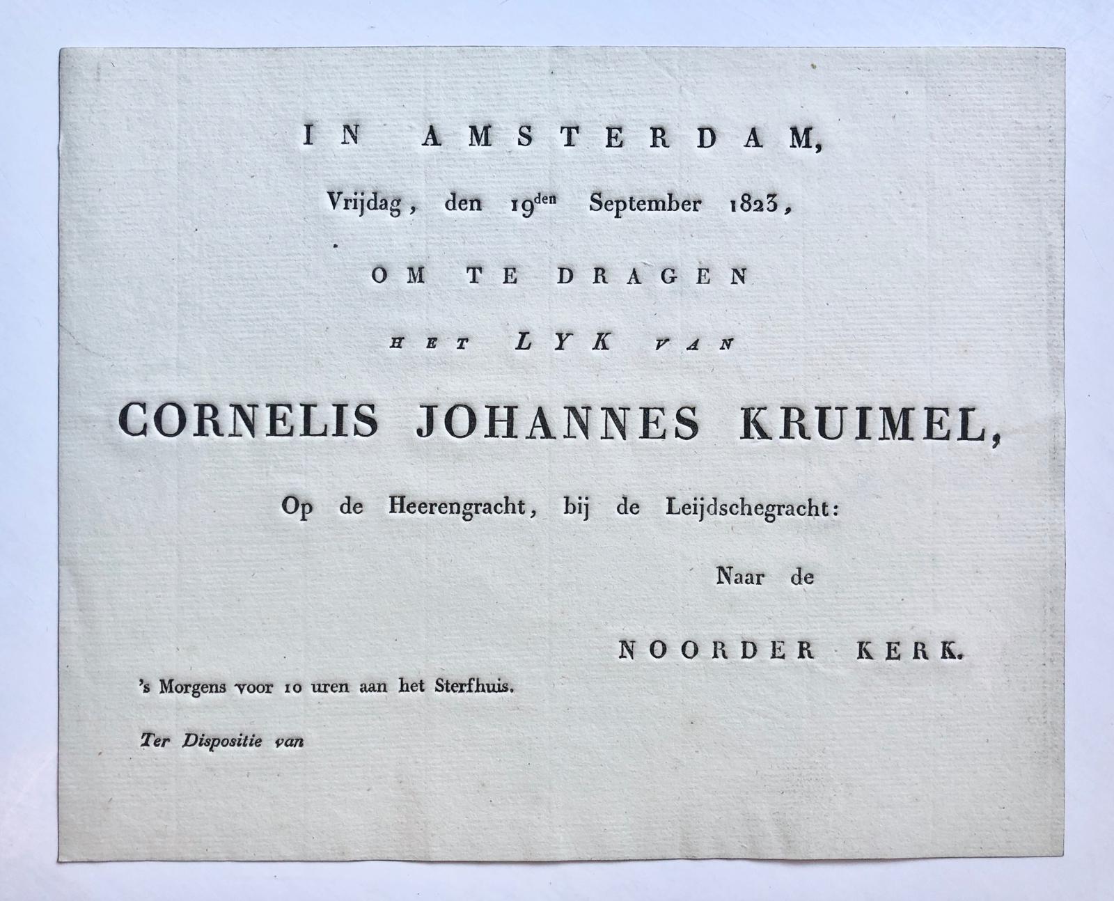 [Printed funeral card, 1823] Uitnodiging voor de begrafenis van Cornelis Johannes Kruimel, op de Herengracht, d.d. Amsterdam 19-9-1823. Gedrukt, 4°, oblong.