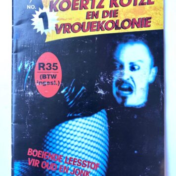 Koertz Kotze en die Vrouekolonie, No. 1, 1998, 40 pp.