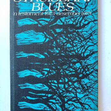 Struisbaai-blues, 'n testament 1973- december 1975, Human & Rousseau, Kaapstad 1977, 49 pp.