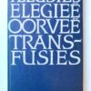 [First Edition] Illusies Elegieë Oorveë Transfusies, Human & Rousseau, Kaapstad 1975, 71 pp.