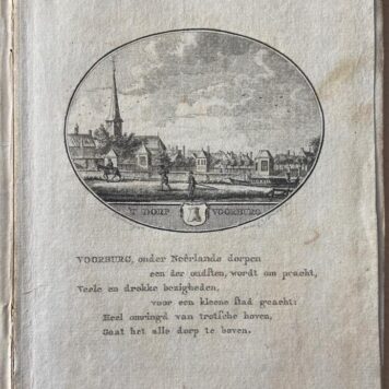 [Antique print; etching and text] Het Dorp Voorburg. With the full textpages from the De Nederlandsche Stad en Dorp Beschrijver (1793 - 1801), 16 pp. Print with 6 verses under the illustration.