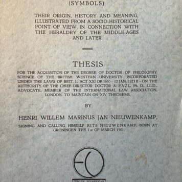 [Heraldry, 1935] Heraldic problems (symbols), their origin, history and meaning, illustrated from a socio-historical point of view in connection with the heraldry of the Middle-Ages and later. Thesis for the acquisition of the degree of doctor of philosophy science of the British Western University [...] Londen [...] by Henri W.M.J. Nieuwenkamp, signing and calling himself Kits Nieuwenkamp, born at Groningen the 1st of March 1901. Haarlem 1935, 27 p.
