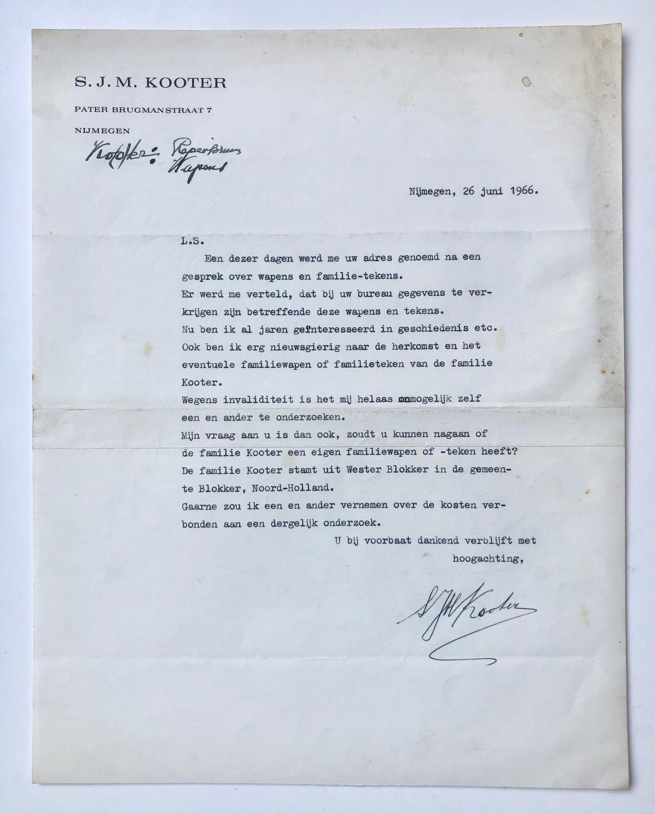  - [Typed letter, 1966] Brief van S.J.M. Kooter, d.d. Nijmegen 1966 aan G. Halwasse over familiewapen Kooter. Manuscript, 1 pag.