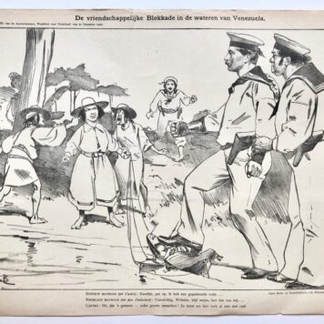 [Original lithograph/lithografie by Johan Braakensiek] De vriendschappelijke Blokkade in de wateren van Venezuela, 21 December 1902, 1 pp.