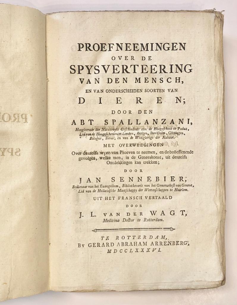 [Biology] Proefneemingen over de spysverteering van den mensch en van onderscheiden soorten van dieren. Rotterdam, Arrenberg, 1786.