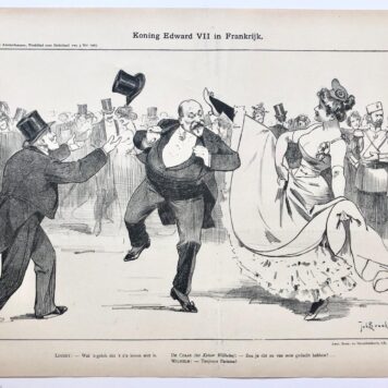 [Original lithograph/lithografie by Johan Braakensiek] Koning Edward VII in Frankrijk, 3 Mei 1903, 1 pp.