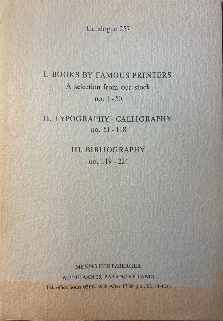 [Catalogue Antique bookshop] Catalogue no. 257 Internationaal Antiquariaat Menno Hertzberger, s.d, Baarn, 224 items.