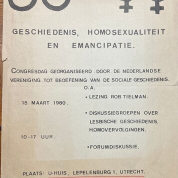 [Printed Publication 1980, Homosexuality] Geschiedenis, homosexualiteit en emancipatie. 15 maart 1980, 1 p.