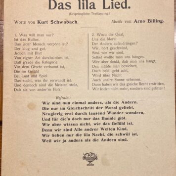 [Music History, Das Lila Lied, 1921, One of the first Homosexuality songs] Two publications: das Lila lied (Ursprüngliche Textfassung) by Arno Billing and Kurt Schwabach and a Music Sheet "Sei Meine Frau auf 24 stunden", 1 + 4 pp.