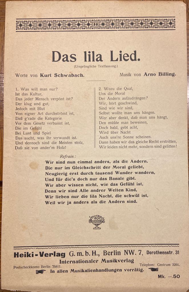 [Music History, Das Lila Lied, 1921, One of the first Homosexuality songs] Two publications: das Lila lied (Ursprüngliche Textfassung) by Arno Billing and Kurt Schwabach and a Music Sheet "Sei Meine Frau auf 24 stunden", 1 + 4 pp.