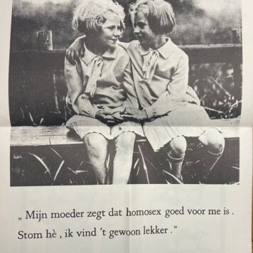 [Printed publication, 1985, Homosexuality, Lesbian sexuality] Printed publication: "Mijn moeder zegt dat homosex goed voor me is. Stom hè, ik vind 't gewoon lekker". 1 p.