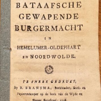[Batavian Republic 1798] Reglement voor de Bataafsche gewapende burgermacht in Hemelumer-Oldephart en Noordwolde, R. Bransma, Boekbinder, Boek- en Papierverkooper, Te Sneek, 1798, 26 pp.