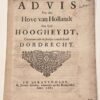 [Pamphlet, Dordrecht, 1685] Advis van den Hove van Hollandt Aen Syne Hoogheydt, Concernerende de saecken van de Stadt Dordrecht. By Jacobus Scheltus, ’s Graven-hage, Dordrecht, Anno 1685, 24 pp.