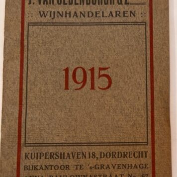 [Pricelist wine, Dordrecht, 1915] J. van Olderborgh & Zonen, Wijnhandelaren, Kuipershaven 18, Dordrecht, opgericht anno 1799, Prijs-Courant 1915, 23 pp.