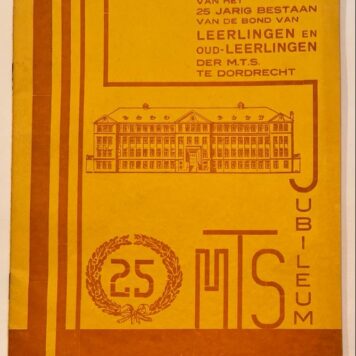 [Dordrecht, 1931] Feestwijzer ter herdenking van het 25 Jarig bestaan van de bond van leerlingen en oud-leerlingen der M. T. S. te Dordrecht [1931], 15 pp.