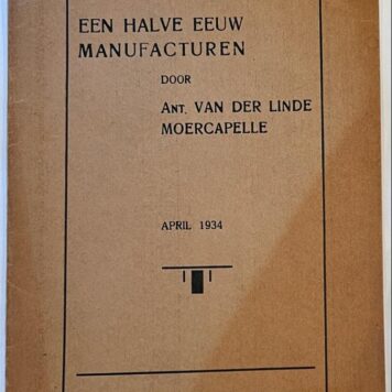 [Cottage industrie, huisnijverheid, thuisbedrijf, 1934] Een halve eeuw manufacturen, 1934, 10 pp.
