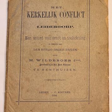[Leiderdorp, Theology, 1886] Het Kerkelijk conflict te Leiderdorp. Een woord van ernst en toelichting in verband met den strijd onzer dagen, Te Benthuizen, C. Kooyker, Leiden, 1886, 32 pp.