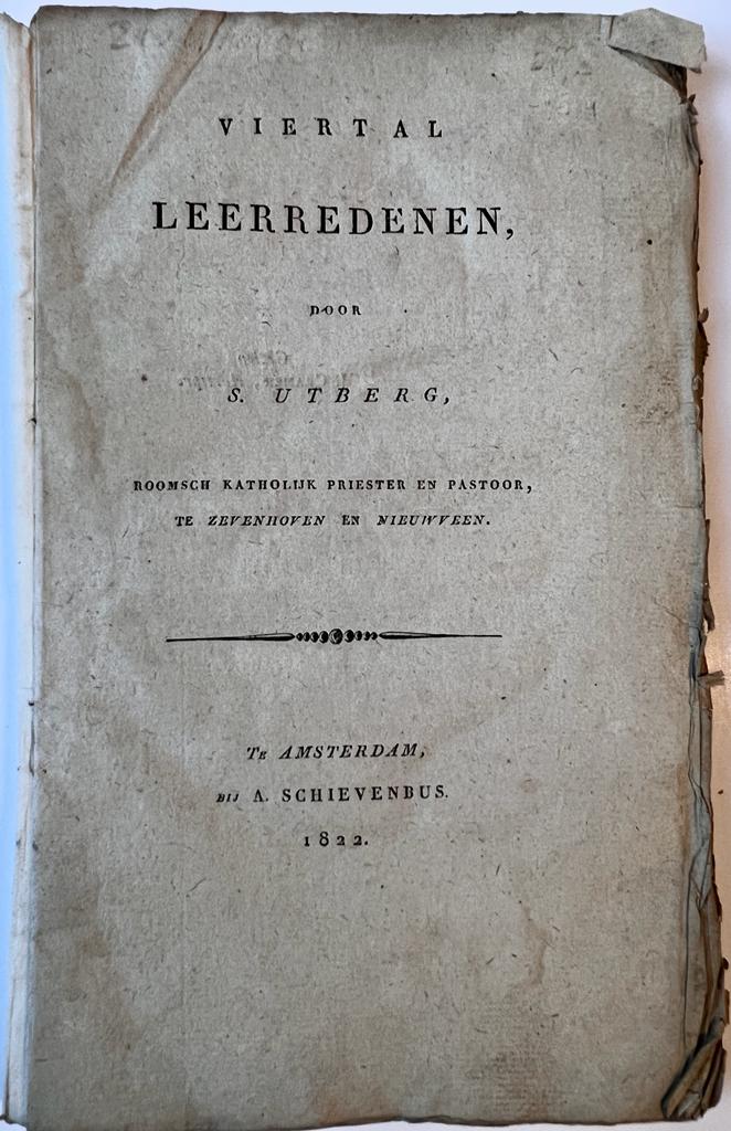 [History, Zevenhoven en Nieuwveen, Nieuwkoop, 1822, Rare] Viertal leerredenen, A. Schievenbus, Amsterdam, Zevenhoven, 1822, 113 pp.