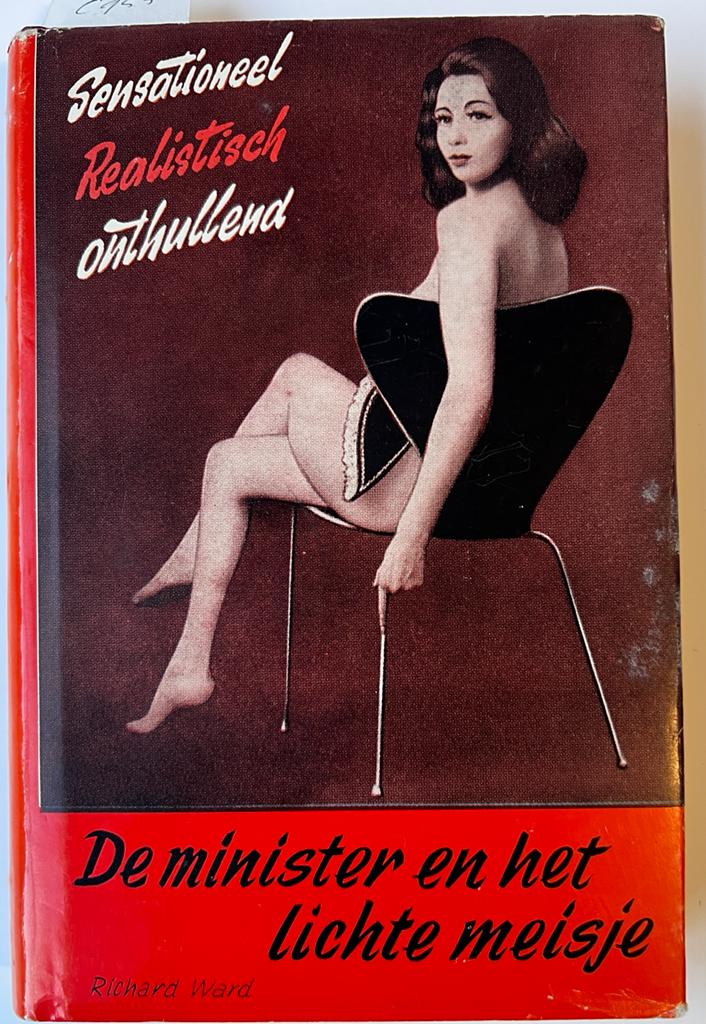[English scandal 1963] De minister en het lichte meisje. Rotterdam, De Vrije Pers, [1963], 212 pp.