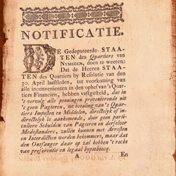 [Pamphlet, Nijmegen, 1777] Notificatie De Gedeputeerde Staaten des Quartiers van Nymegen, doen te weeten: (..), by A. van Goor, Te Nymegen 1777, Gelderland, 2 pp.