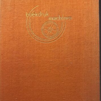 [Printing techniques, 1946, Rare] Boedruk Machines, uitgegeven door de N.V. de Arbeiderspers voor de Stichting Graphilec te Amsterdam, 1946. 109 pp.