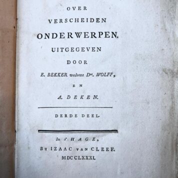 [Literature, Women, 1781] Brieven over verscheiden onderwerpen uitgegeven door E. Bekker, weduwe Ds. Wolff en A. Deken, Three volumes, 's Hage by Izaac van Cleef, 1780-81, 325+312+296 pp.
