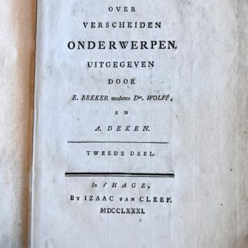 [Literature, Women, 1781] Brieven over verscheiden onderwerpen uitgegeven door E. Bekker, weduwe Ds. Wolff en A. Deken, Three volumes, 's Hage by Izaac van Cleef, 1780-81, 325+312+296 pp.