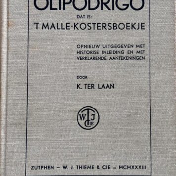 [Humor, satirical book, 1933] Olipodrigo. Dat is 't malle-kostersboekje. Opnieuw uitgegeven met historische inleiding en meeverklarende aantekeningen, Zutphen Thieme & Cie 1933, 200 pp.