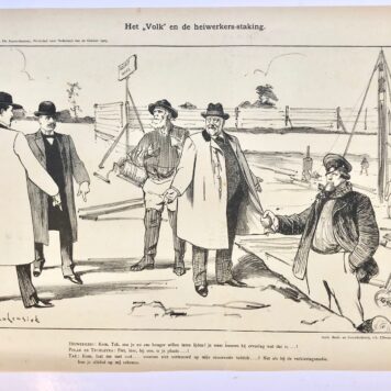 [Original lithograph/lithografie by Johan Braakensiek] Het "Volk" en de heiwerkers-staking, 22 October 1905, 1 pp.