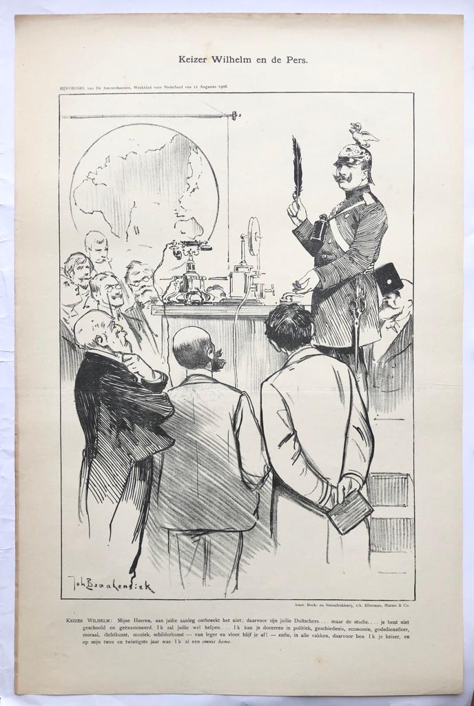 [Original lithograph/lithografie by Johan Braakensiek] Keizer Wilhelm en de Pers, 12 Augustus 1906, 1 pp.