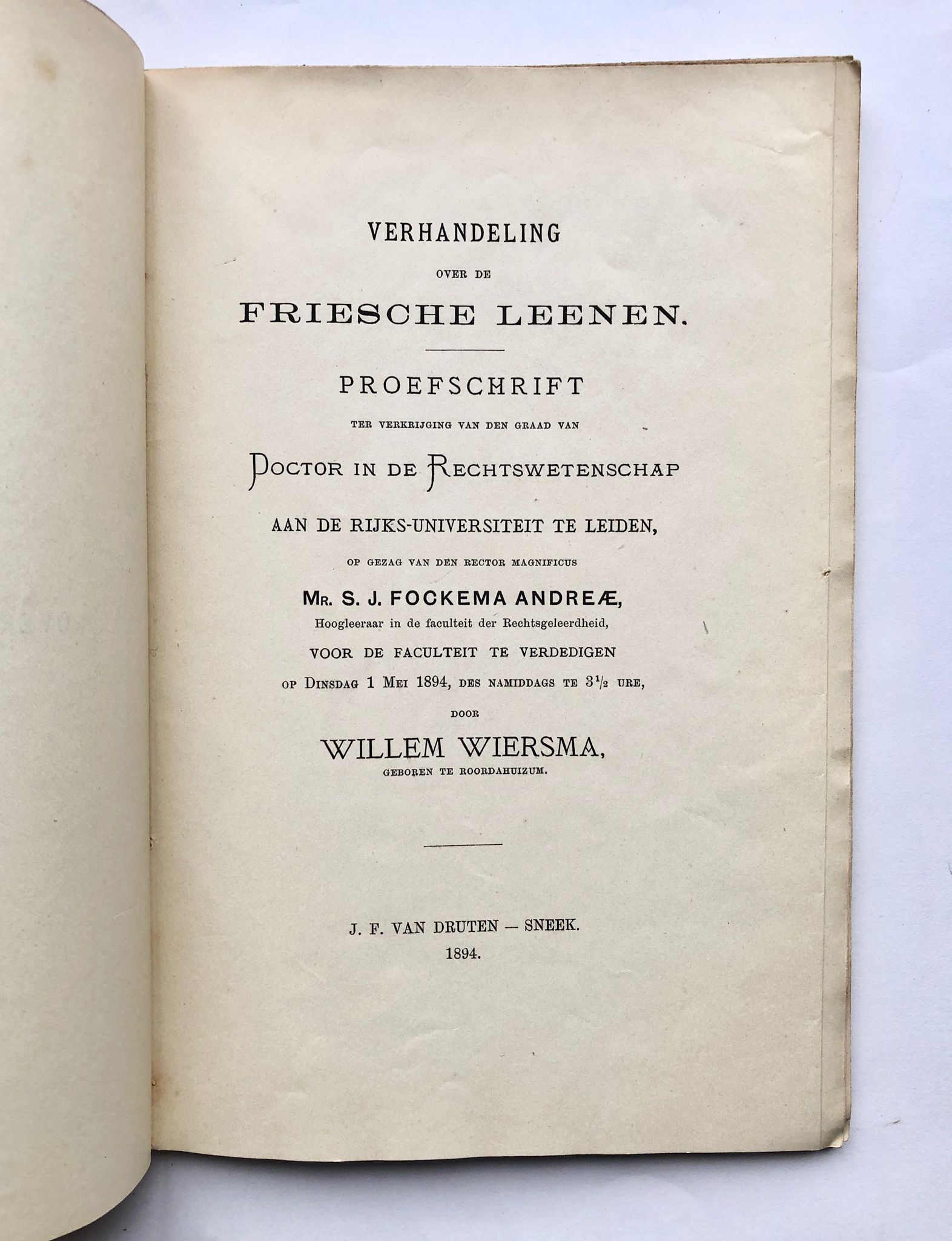 [Friesland, Sneek, 1894] Verhandeling over de Friesche Leenen. Academisch proefschrift, J. F. van Druten, Sneek, 1894, 82 pp.