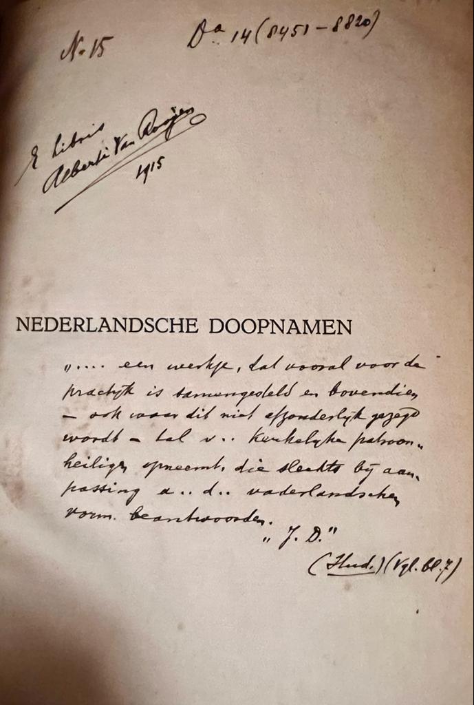 GRAAF, J.J., - Nederlandsche doopnamen naar oorsprong en gebruik, Bussum 1925, 27+160 pp. Copy with many handwritten notes in the handwriting of Albert van Rooijen.
