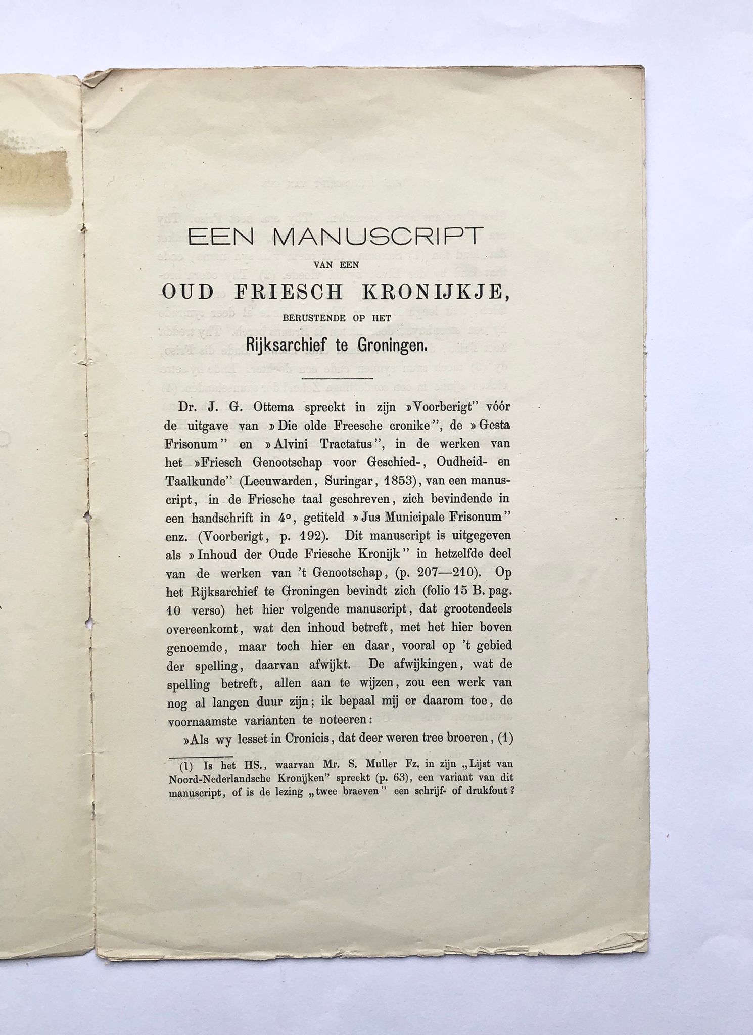 [Friesland, 1885] Een manuscript van een Oud Friesch Kronijkje, berustende op het Rijksarchief te Groningen, 1885, p. 440 - 448.