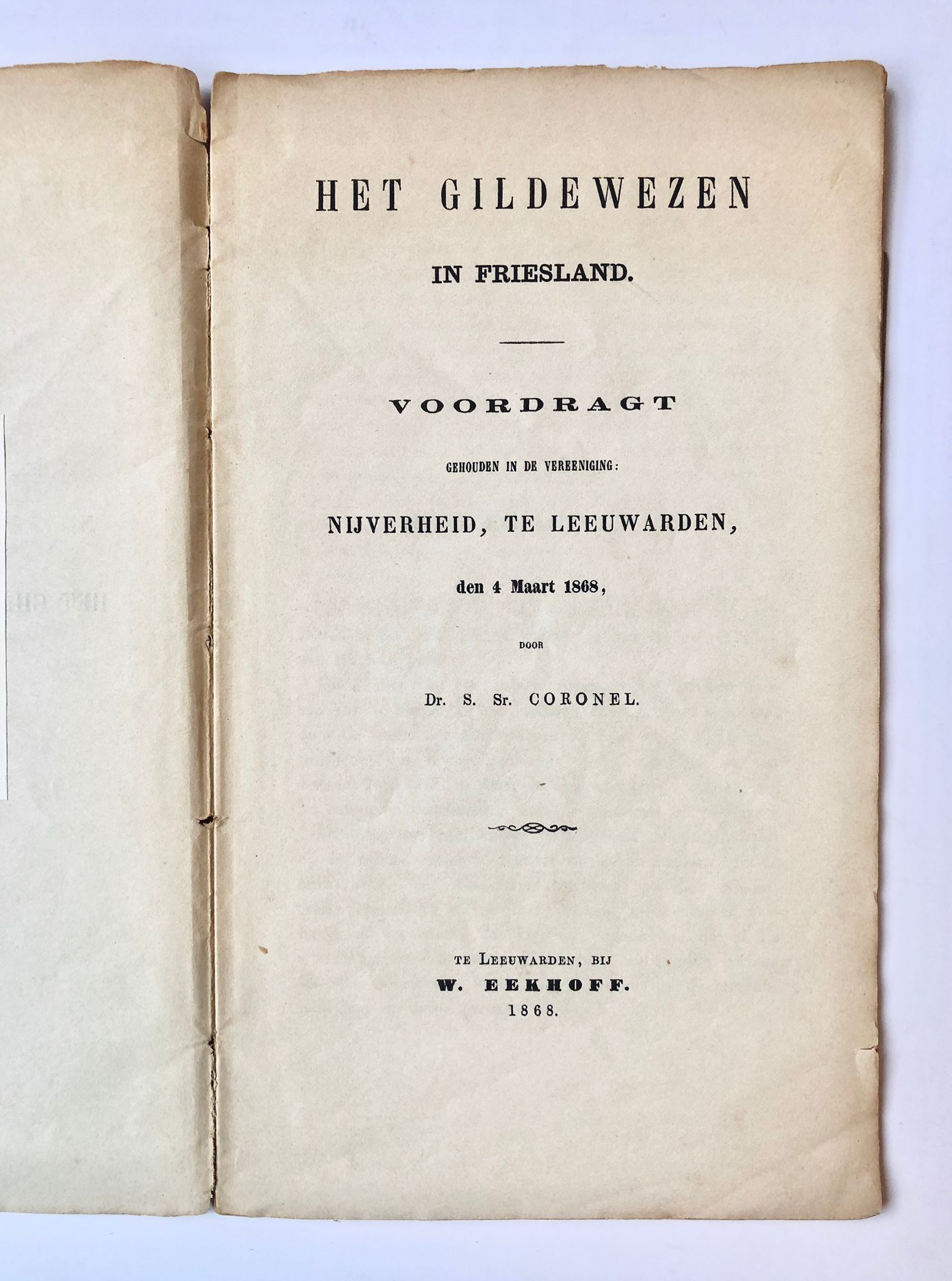 [Friesland, 1868] Het gildewezen in Friesland. Voordragt gehouden in de vereeniging: Nijverheid, te Leeuwarden, den 4 Maart 1868, W. Eekhoff, Te Leeuwarden, 1868, 33 pp.