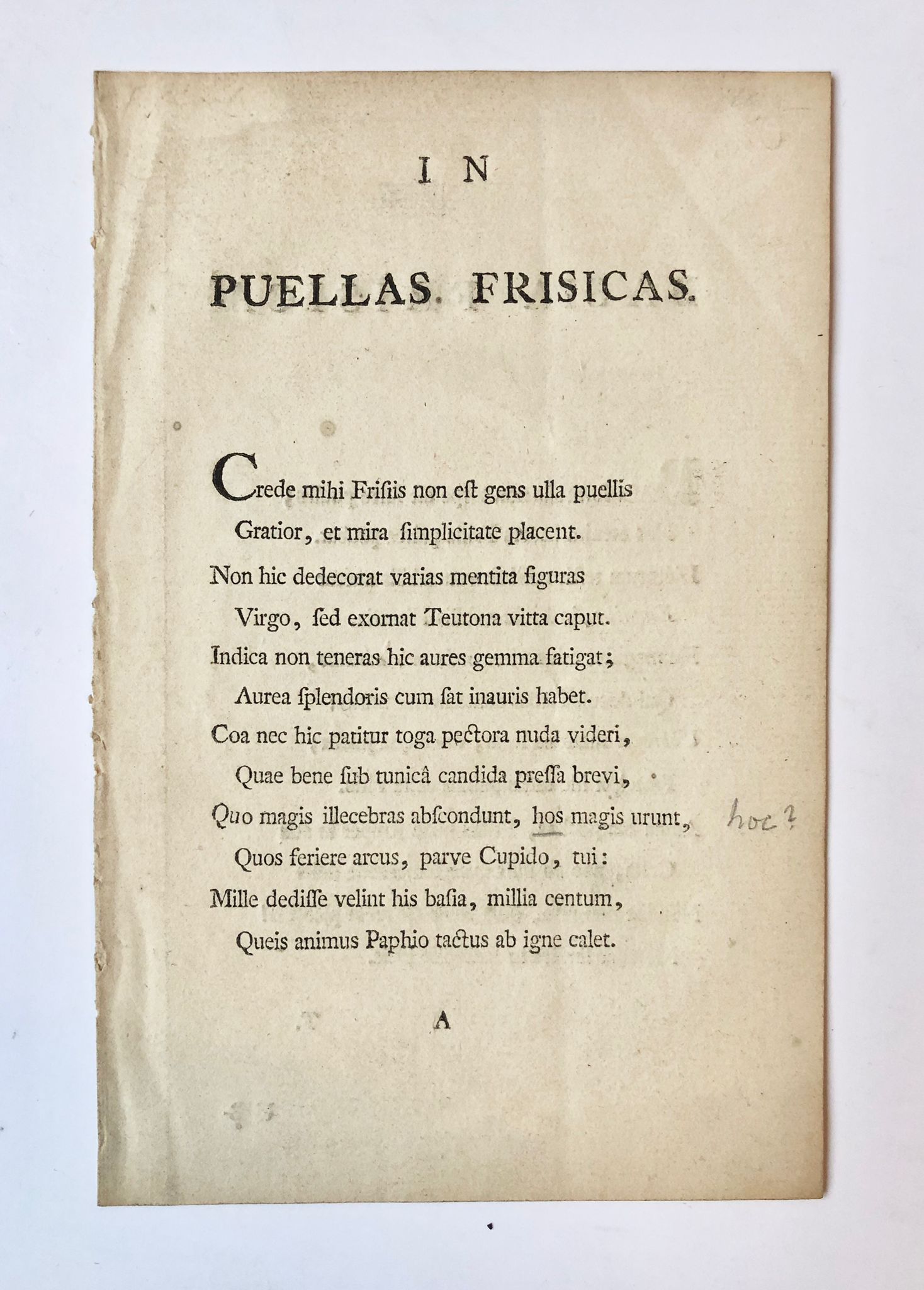 [Friesland, 18th century, Latin literature] In Puellas Frisicas, Friesland [s.l., s.n.] [18th century], 3 pp.