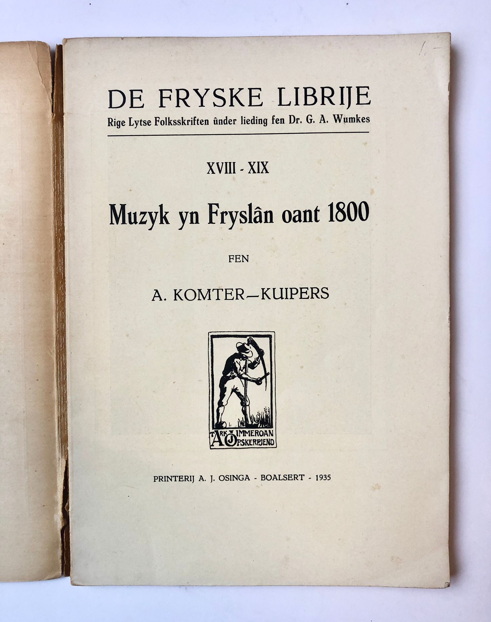[Friesland, Boalsert] De Fryske Librije Rige Lytse Folksskriften, Muzyk yn Fryslân oant 1800, A. J. Osinga, Boalsert, 1935, 98 pp.