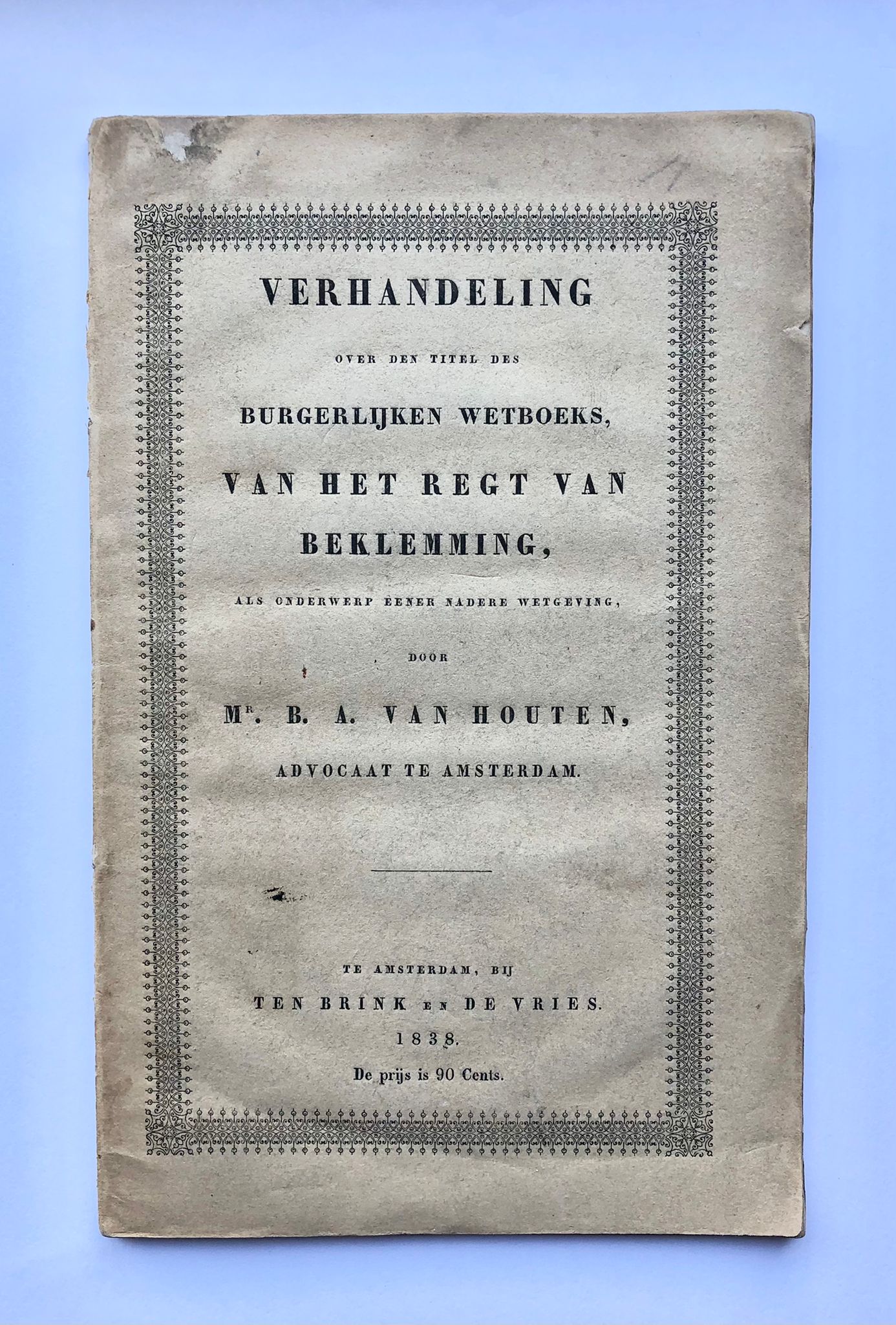 [Groningen, 1838] Verhandeling over den titel des Burgerlijken wetboeks, van het regt van beklemming, als onderwerp eener nadere wetgeving, bij ten Brink en de Vries, Te Amsterdam, 1838, Groningen, 63 pp.