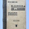 [Groningen, Noordhorn 1935] Een en ander over de Kerken van Zuid- en Noordhorn, vanaf 1600 tot heden, met een beschrijving van het dorp Noordhorn voor 1600, Uitgave: H. F. Poort, Noordhorn, 1935, 39 pp.