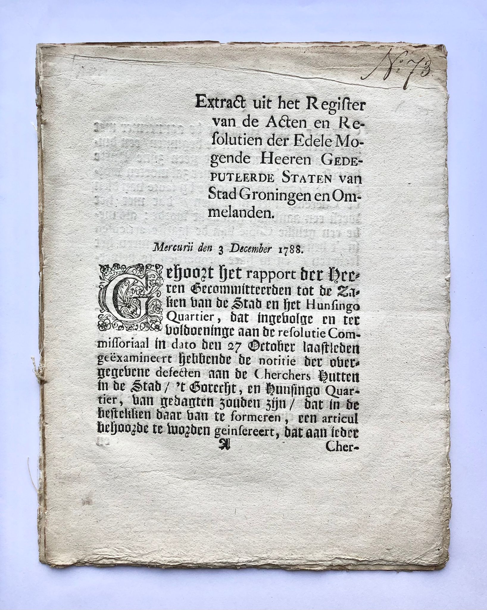 [Groningen [1788]] Extract uit het Register van de Acten en Resolutien der Edele Mogende Heeren Gedeputeerde Staten Groningen en Ommelanden, Mercurii den 3 December 1788, No. 73, [s.l, s.n. [1788], 3 pp.