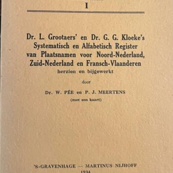 Dr. L. Grootaers' en Dr. G.G. Kloeke's Systematisch en Alfabetisch Register van Plaatsnamen voor Noord-Nederland, Zuid-Nederland en Fransch-Vlaanderen herzien en bijgewerkt. 's-Gravenhage 1934, 114 p., met uitvouwbare kaart.