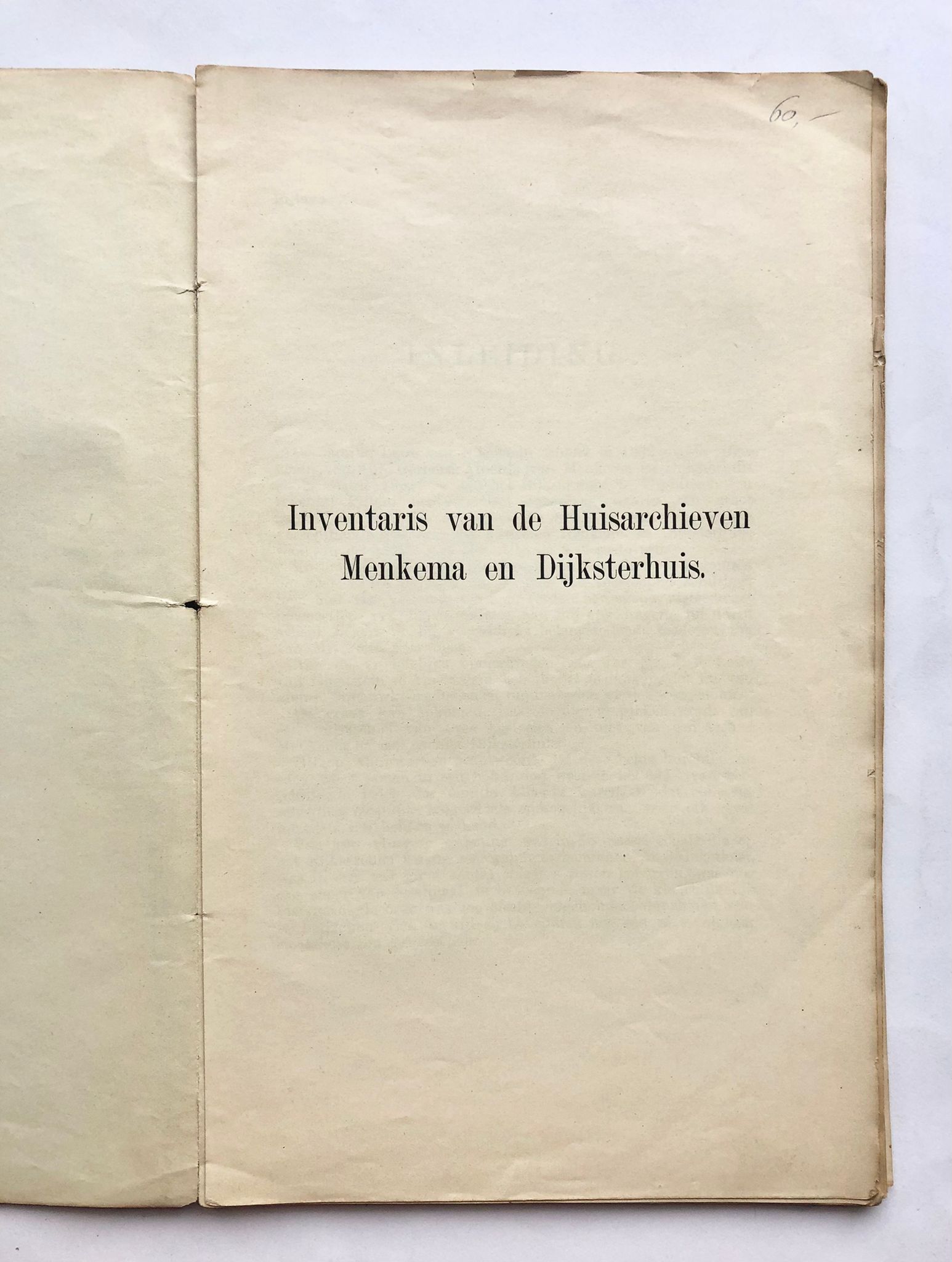 Inventaris van de Huisarchieven Menkema en Dijksterhuis, P. G. Bos, April, 1904, van pagina 317 tot 424, 110 pp.