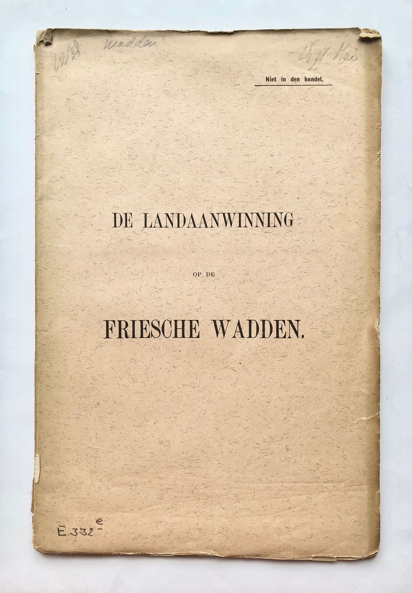 [First edition, Friesland] De landaanwinning op de Friesche wadden, [1891], NIet in den handel, with map of Friesche Wadden volgens de opnemingen van 1879.