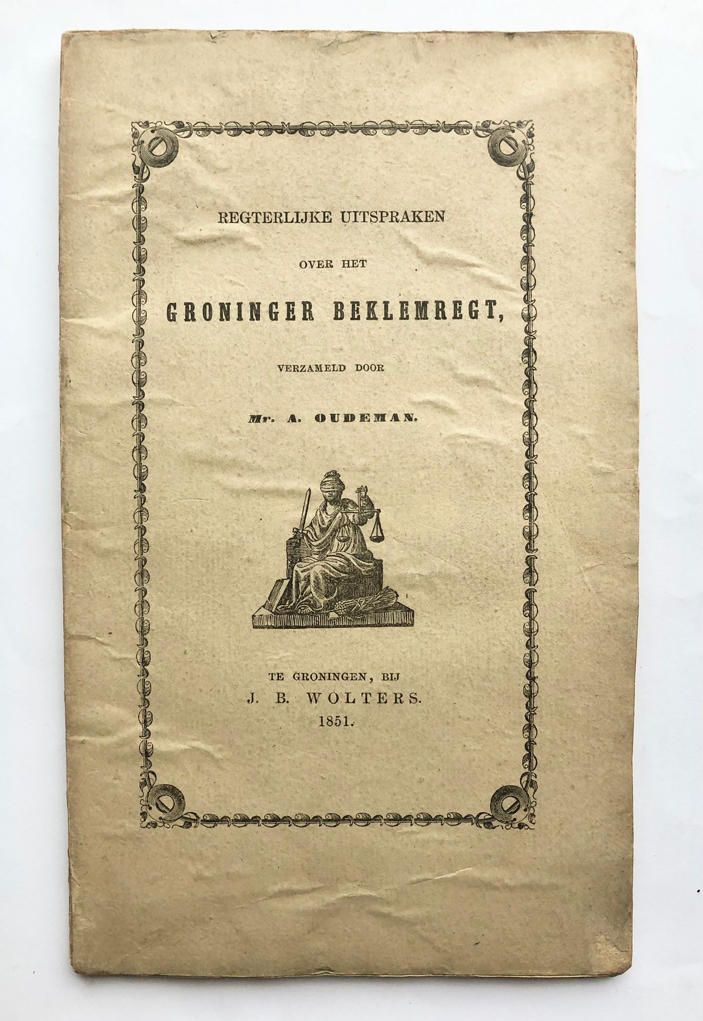 [Groningen, first edition] Regterlijke uitspraken over het Groninger beklemregt, J. B. Wolters, Te Groningen, 1851, 95 pp.