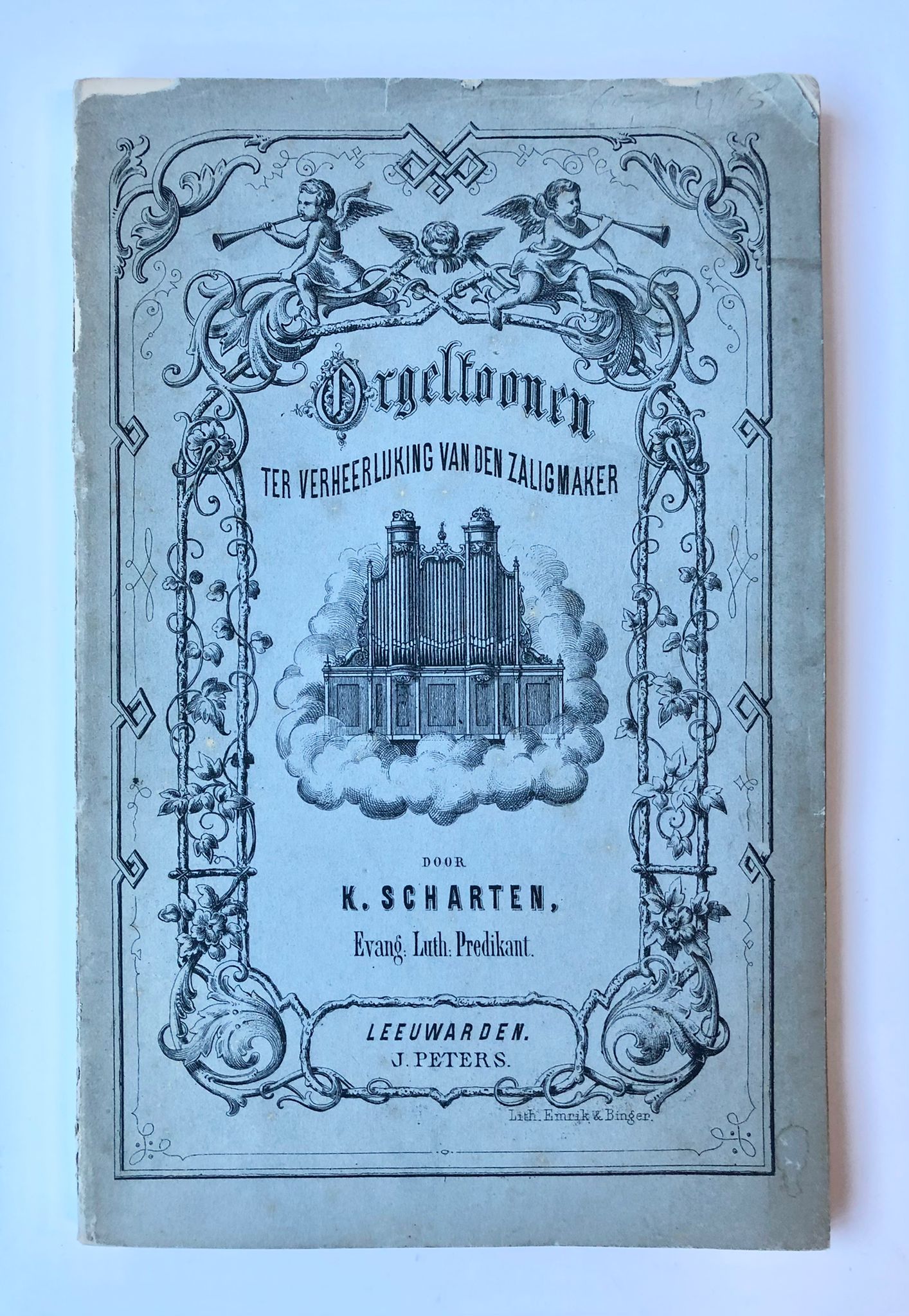 [Leeuwarden, music, organ, 1869] Orgeltoonen ter verheerlijking van den zaligmaker, J. Peters, Leeuwarden, 1869, 97 pp.