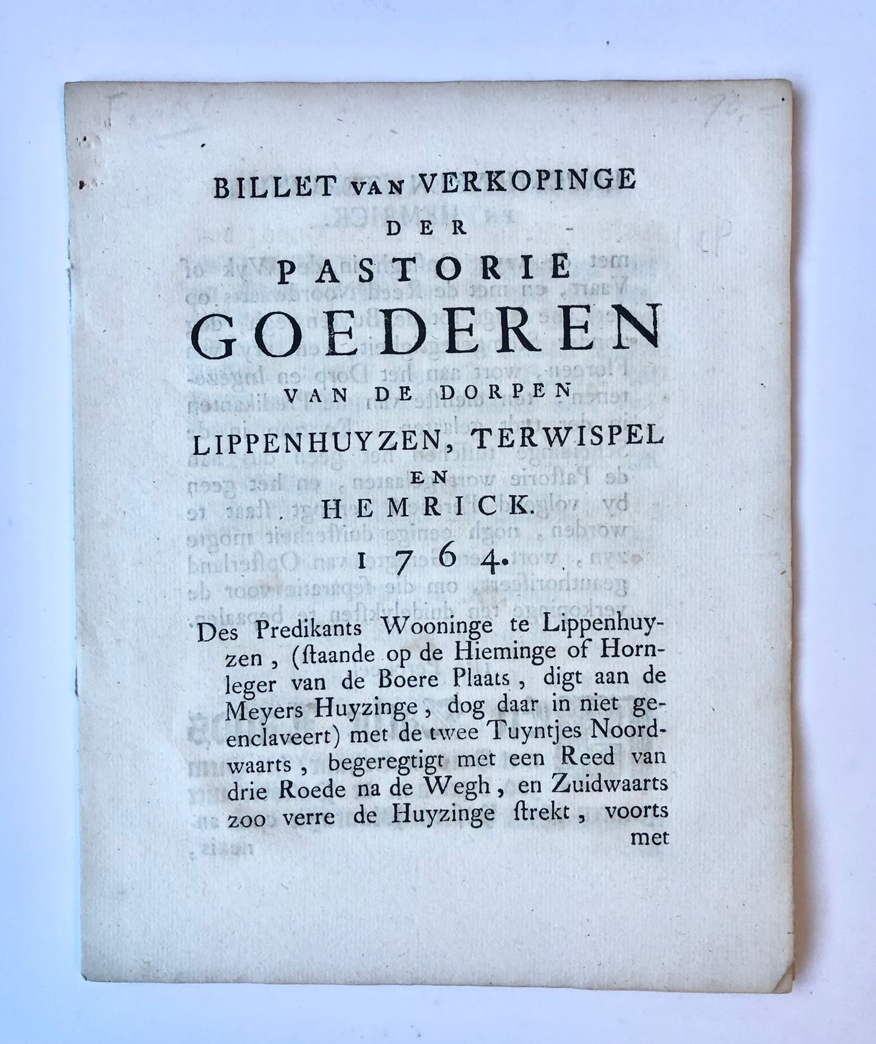 [Friesland, 1764] Billet van verkopinge der pastorie Goederen van de dorpen Lippenhuyzen, Terwispel en Hemrick. 1764, Friesland, 14 pp.