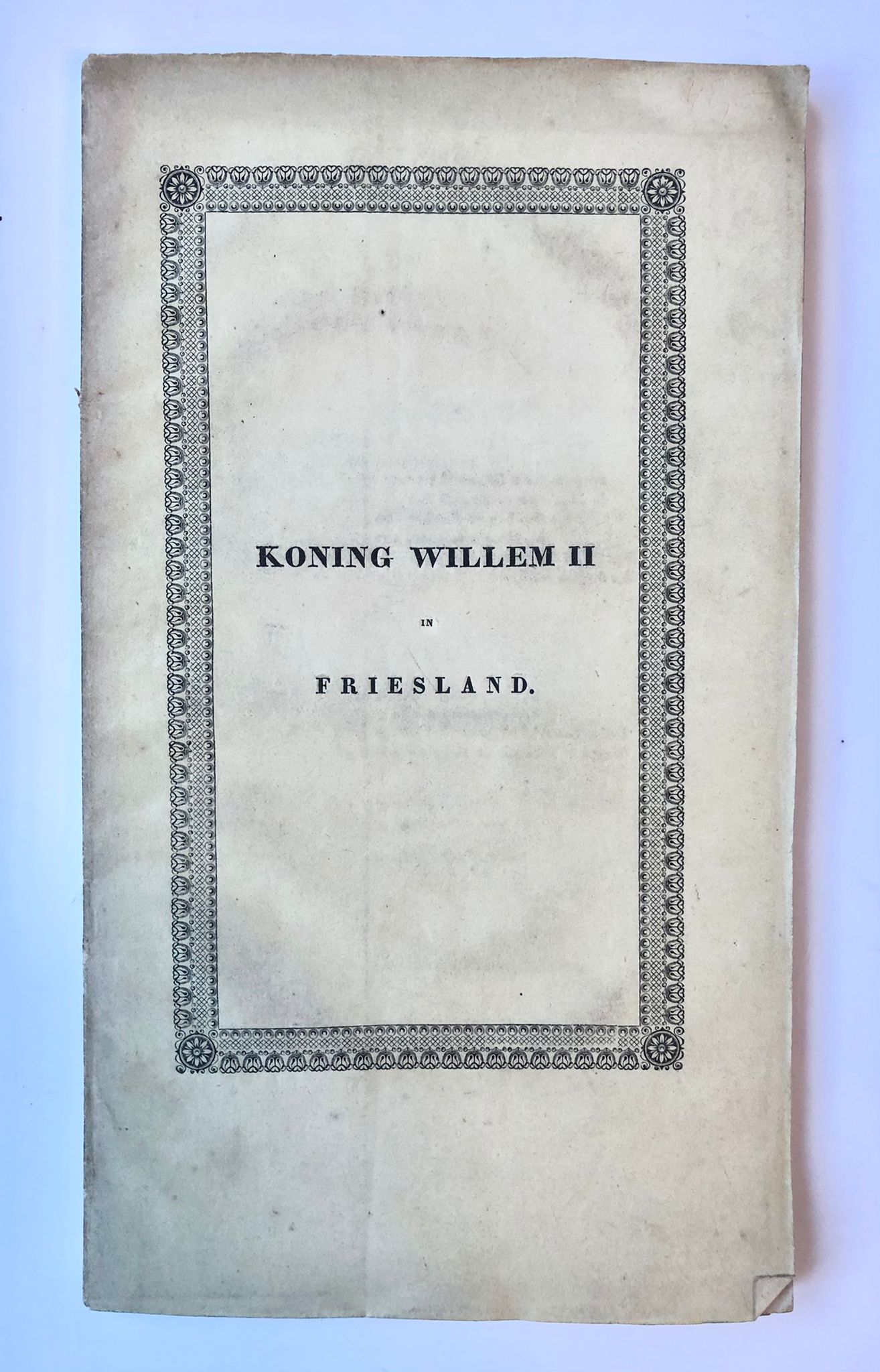 [Friesland, 1842] Koning Willem II in Friesland, 1841, bij G. T. N. Suringar, 1842, 70 pp.