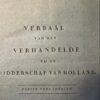 RIDDERSCHAP ZUID-HOLLAND--- Ridderschap van Zuidholland.Verbaal van het verhandelde bij de ridderschap van Holland. Eerste vergadering (1815) t/m Dertigste vergadering (1840). Folio, ca. 300 p., losse katernen in blauiw papieren omslagen.