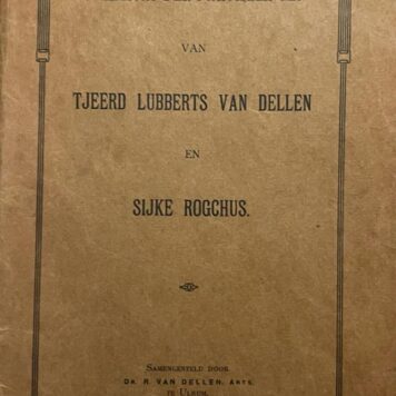 [First edition with handwritten notes] Overzicht der nakomelingen van Tjeerd Lubberts van Dellen en Syke Rogchus. Ulrum [1915], 75 p., met aantekeningen in handschrift door J. Rodenboog.