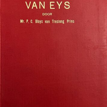 Het geslacht Van Eys. 's-Gravenhage 1909, 33 p., geb., geïll.